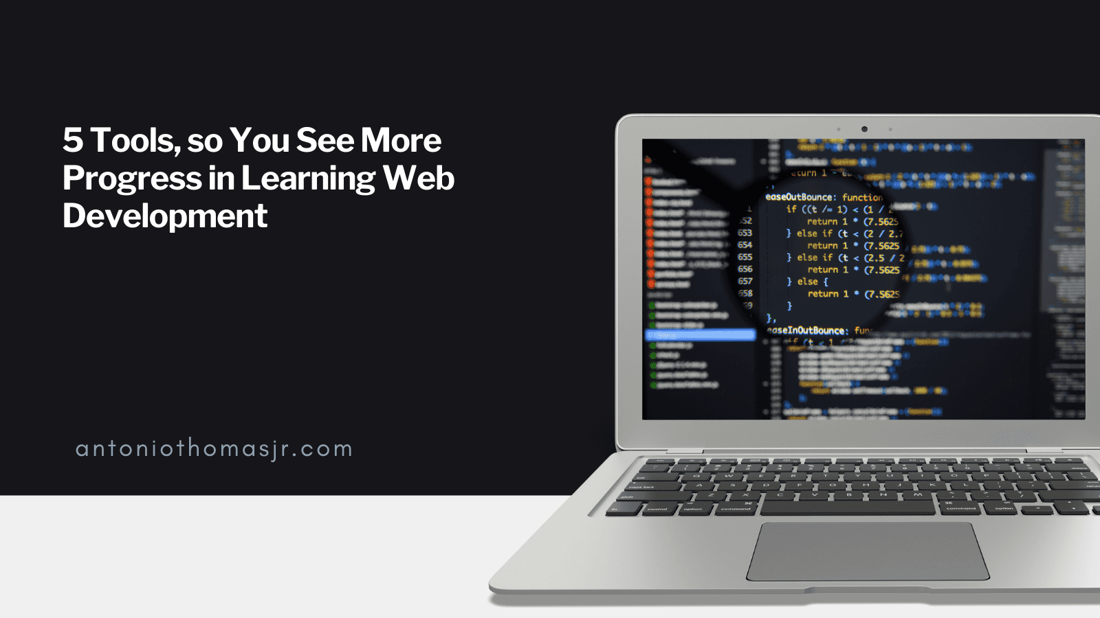5 Tools, so You See More Progress in Learning Web Development - Antonio ...